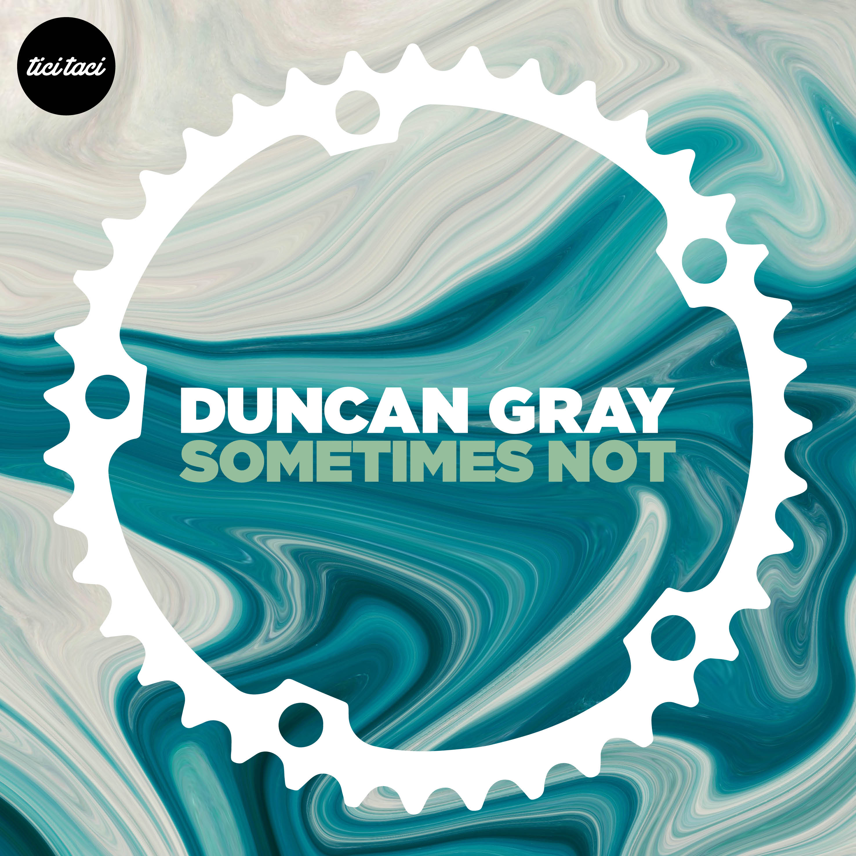 Duncan Gray - Sometimes Not [2020] [TTBC 13]