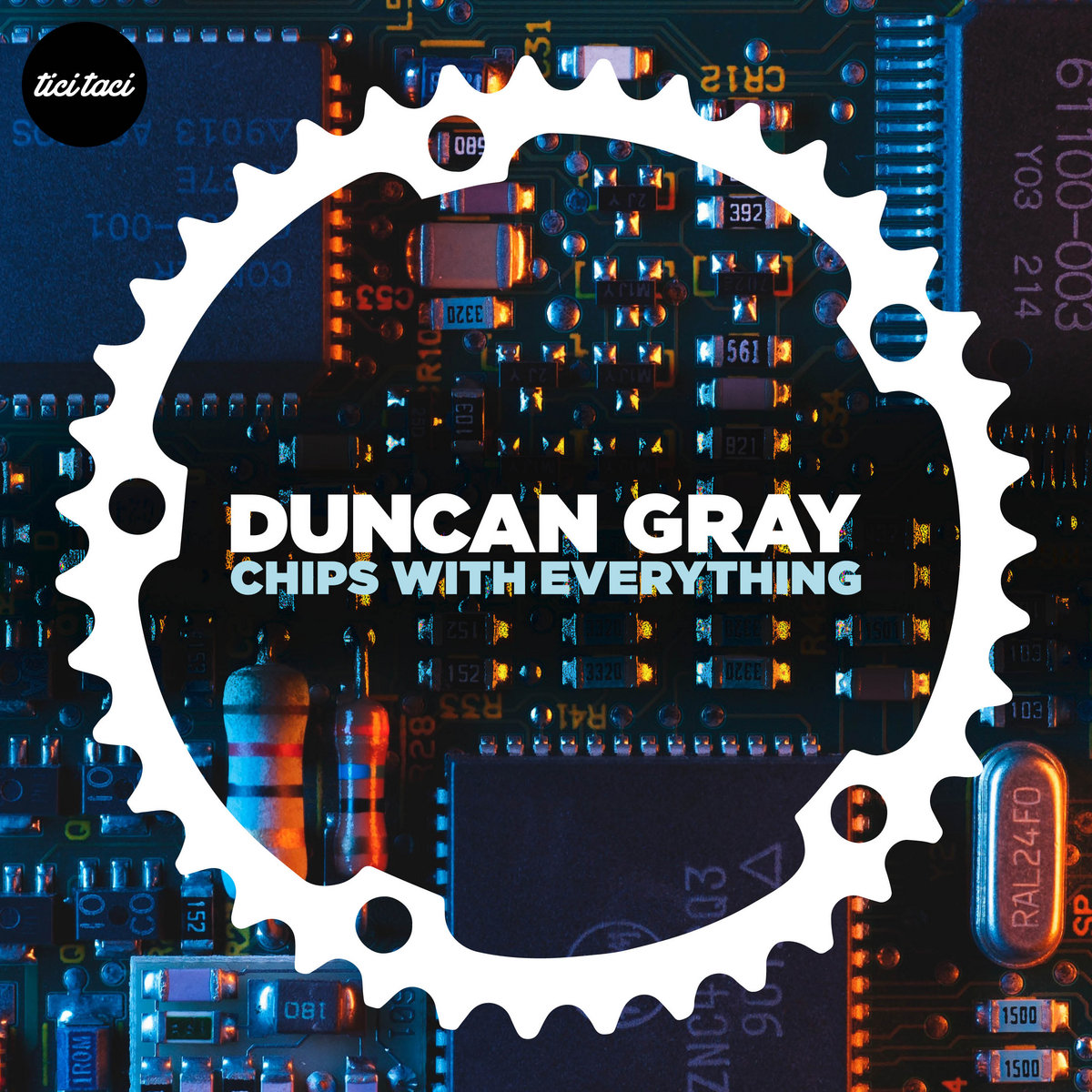 Duncan Gray - Chips with Everything [2020] [TTBC 10]